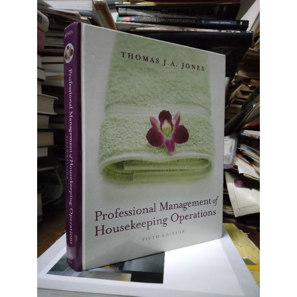 Professional Management of Housekeeping Operations - Thomas JA Jones