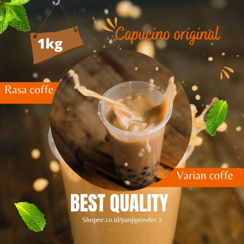 BUBUK MINUMAN KEMASAN RASA CAPUCINO ORIGINAL 1KG MINUMAN BUBUK VARIAN COFFE 1KG MINUMAN BOBA ANEKA RASA BUBUK MINUMAN PREMIUM KEMASAN 1KG BUBUK MINUMAN KEKINIAN