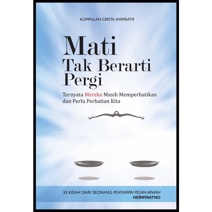 

TERBARUU!! Buku "Mati Tak Berarti Pergi" PROMO