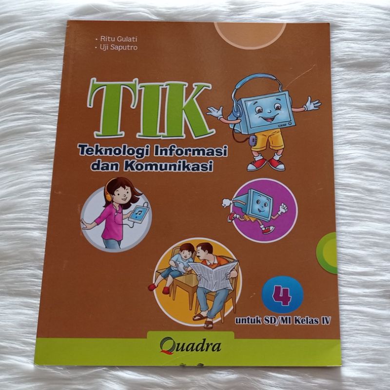 

BUKU TIK KELAS 4 SD/MI PENERBIT QUADRA