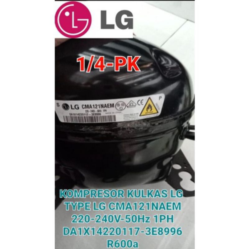 kompresor kulkas LG ukuran 1/4 TYPE LG CMA121NAEM 220-240V-50Hz 1PHJenis Freon R600a
