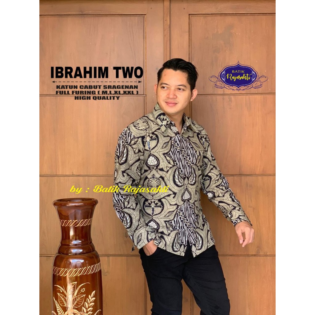 IBRAHIM TWO RAJASAKTI KEMEJA BATIK SOLO PRIA LENGAN PANJANG LAPIS FURING ATASAN BATIK PREMIUM MODERN KATUN HALUS BAHUWIRYA  BANAMITRA BANAMITRA PUTIH BANGSAWAN BAYU PUTRA BERLIAN BIRU BHARATAYUDA BIMASENA BIRENDRA BIRU INDAH BRAHMAKERTA BRAHMAKERTA MERAH