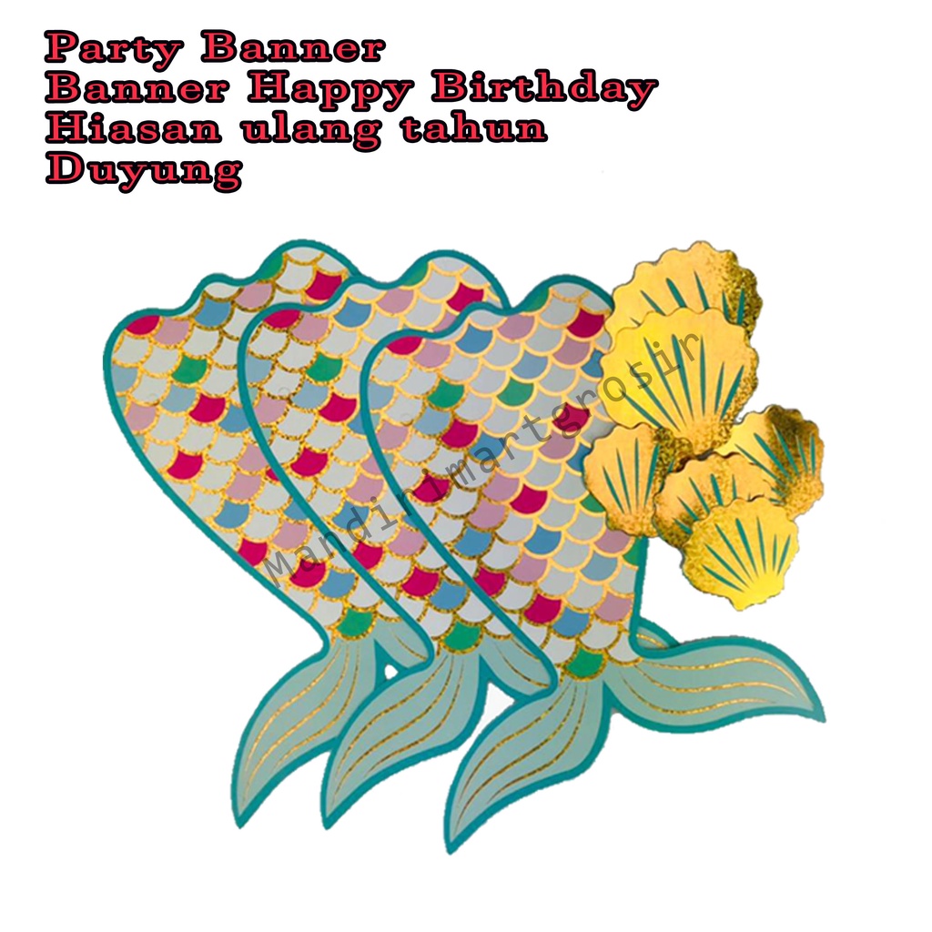 Banner Happy Birthday *Party Banner * Hiasan ulang tahun * Duyung