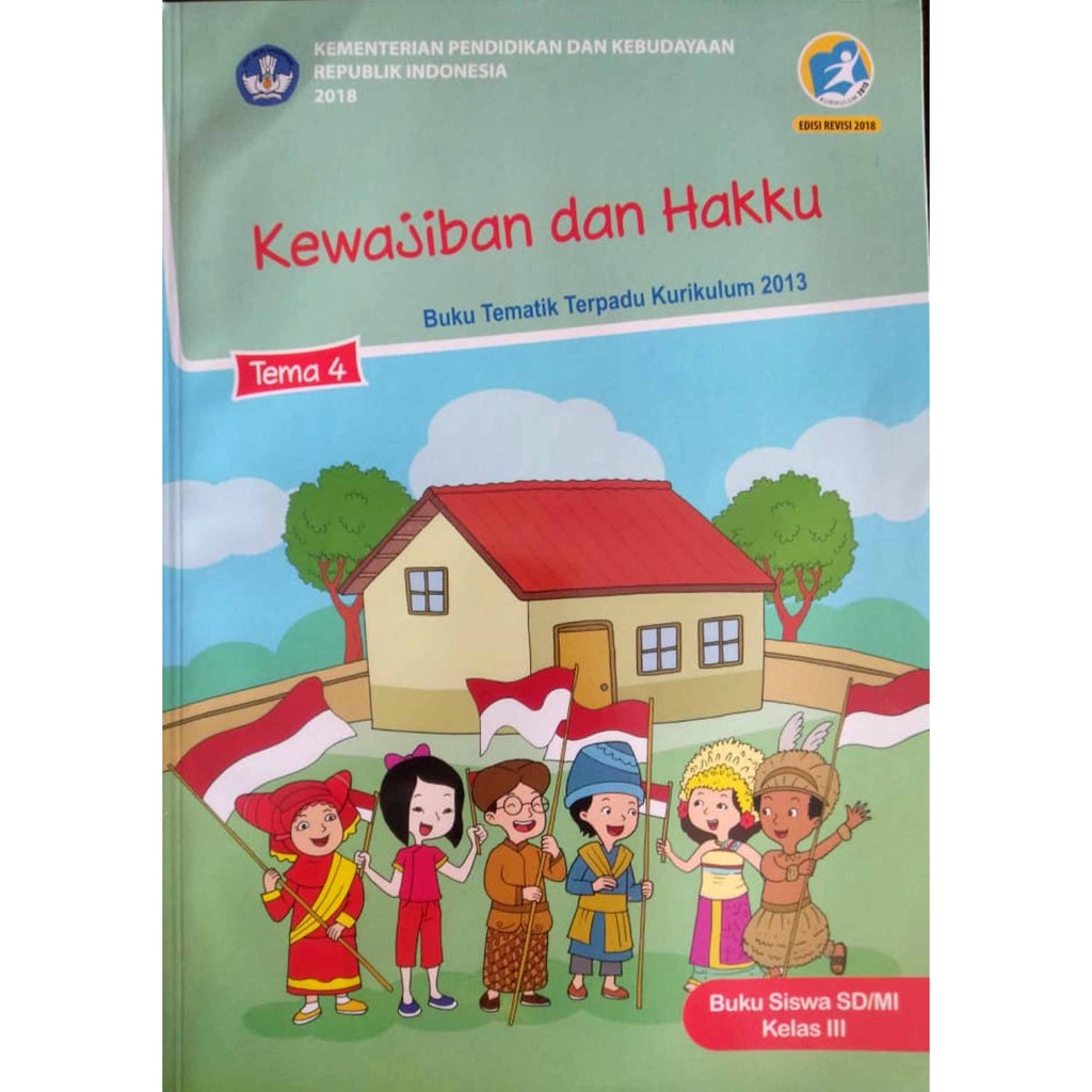 BUKU TEMATIK SD KELAS 3 TEMA 4 KEWAJIBAN DAN HAKKU