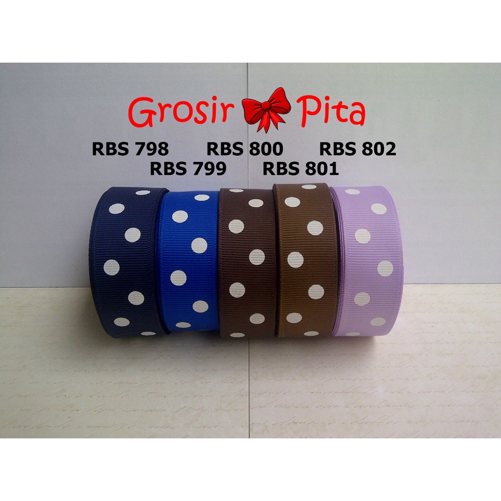 

(25 yard) Pita Grosgrain Motif Polkadot RBS 798,799,800,801,802 | Toko Bahan Craft | Grosir Pita