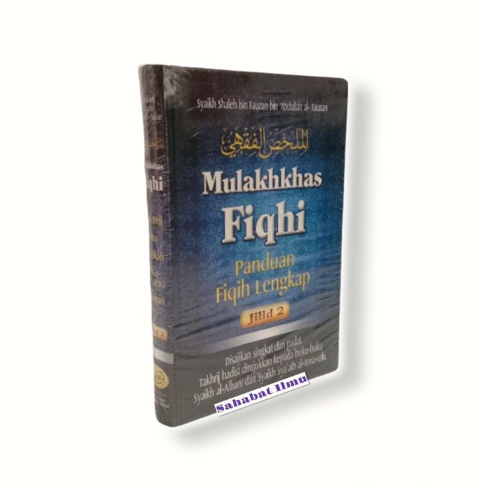 (PIK) Mulakhkhas Fiqhi Jilid 2 - Panduan Fiqih Lengkap
