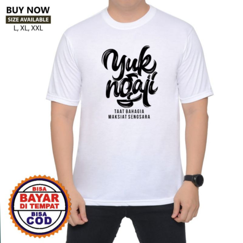 kaos dakwah islami YUK NGAJI taat bahagia maksiat sengsara.-2