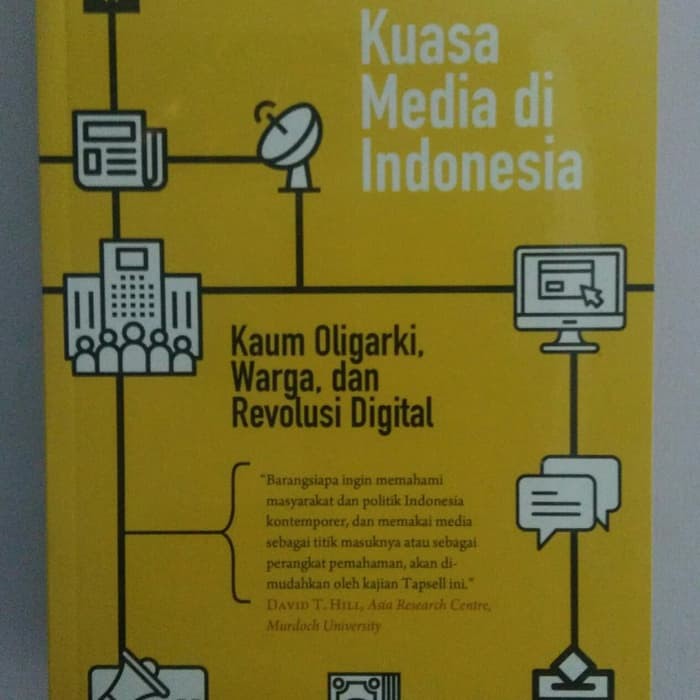 Kuasa Media di Indonesia Kaum Oligarki Warga dan Revolusi Digital ORI
