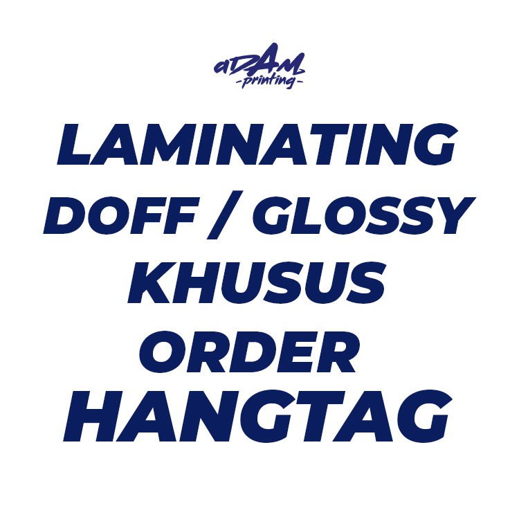 

LAMINATING DOFF / GLOSSY - KHUSUS order HANGTAG