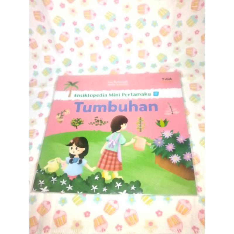 Ensiklopedia Mini Pertamaku : Tumbuhan