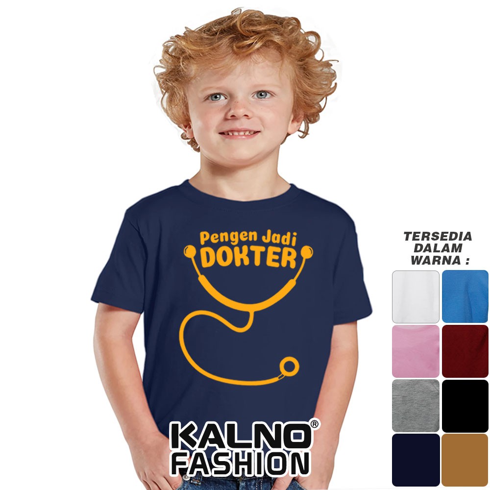 Baju Anak Print pengen jadi dokter 300 - Anak Anak Umur 1 -  7 Tahun Ukuran S M L XL