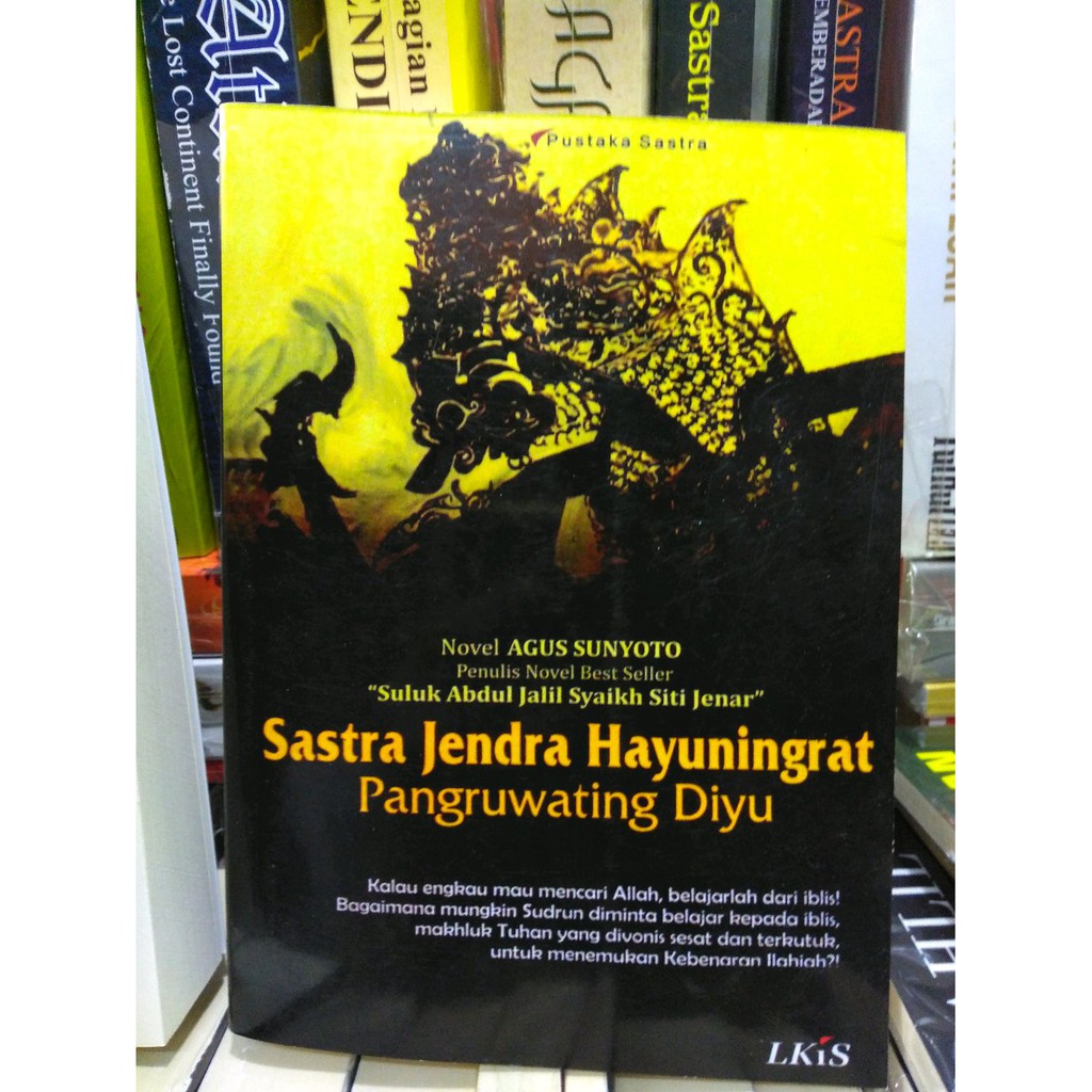 Sastra Jendra Hayuningrat Pangruwating Diyu - Agus Sunyoto