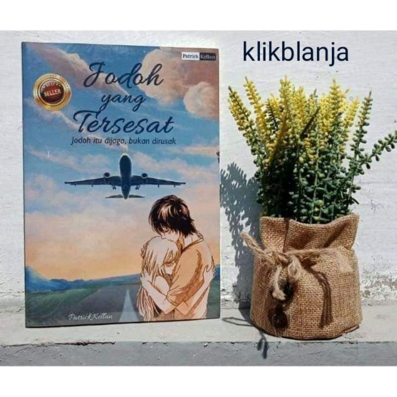 Jodoh yang Tersesat _ Jodoh itu dijaga, bukan dirusak by Patrick Kellan