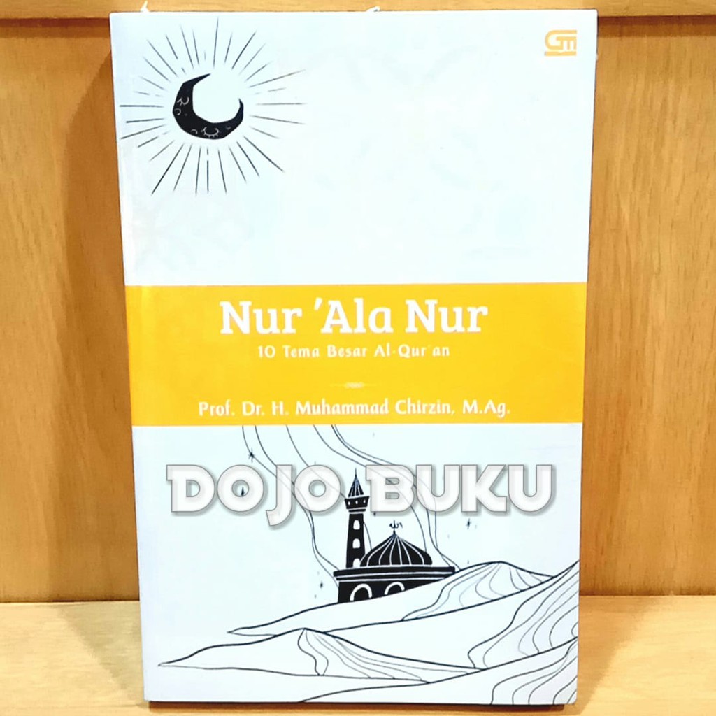 Nur `Ala Nur (Cover Baru Isbn Lama) by Prof. Dr. H. Muhammad Chirzin