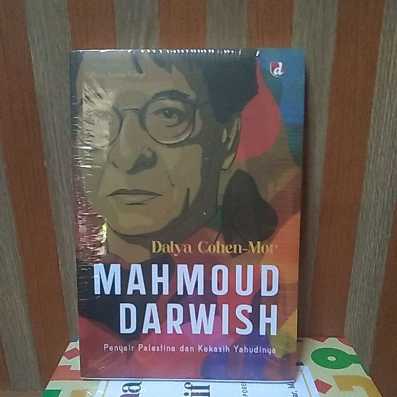 MAHMOUD DARWISH PENYAIR PALESTINA DAN KEKASIH YAHUDINYA