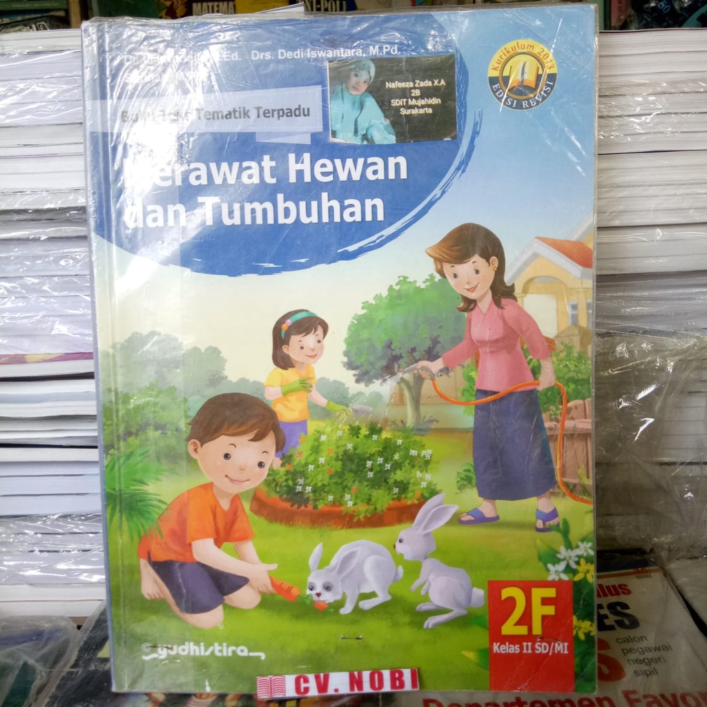 [BEKAS] Tematik 2F: Merawat Hewan dan Tumbuhan K13 Revisi 2016 - Yudhistira Original