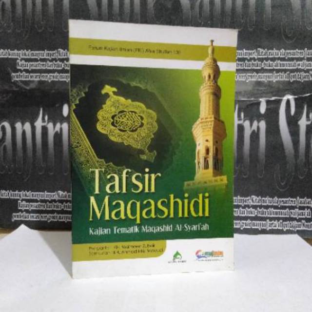 Tafsir Maqashidi - Kajian tematik maqashid Al Syariah