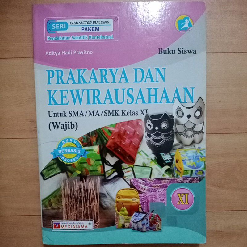 

PRAKARYA DAN KEWIRAUSAHAAN UNTUK SMA/MA/SMK KELAS XI