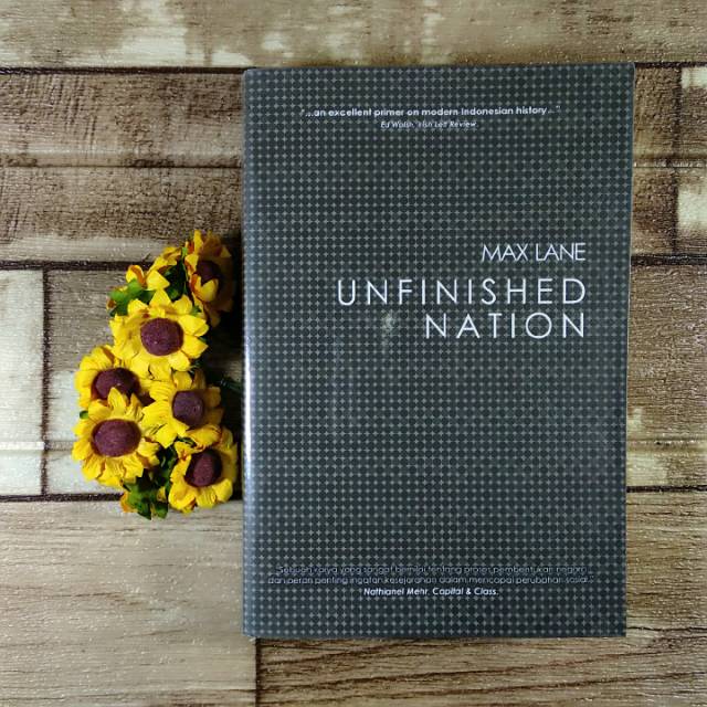 Unfinished Nation : Ingatan Revolusi Aksi Massa dan Sejarah Indonesia