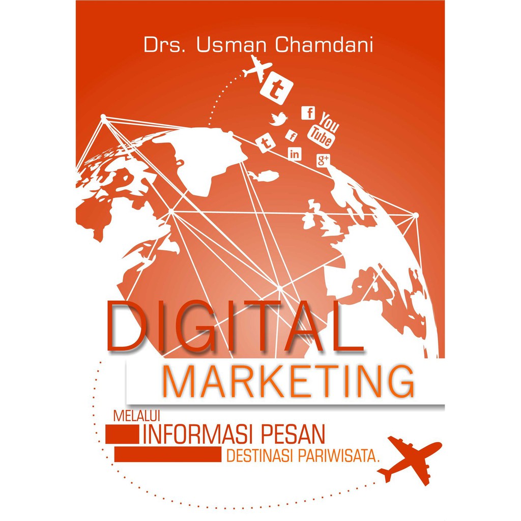 

Buku Digital Marketing Melalui Informasi Pesan Destinasi Pariwisata