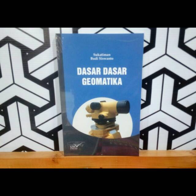 

DASAR-DASAR GEOMATIKA Penerbit UNS PRESS