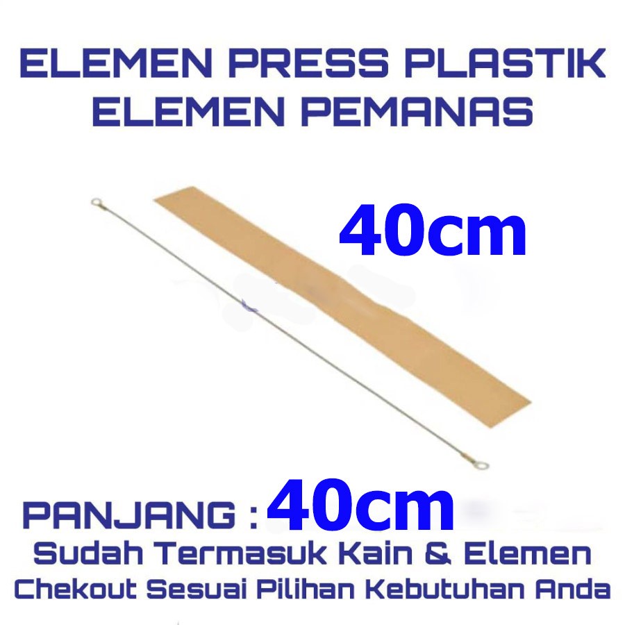 Elemen pres plastik 20cm - 30cm - 40cm elemen sealer impulse sealer