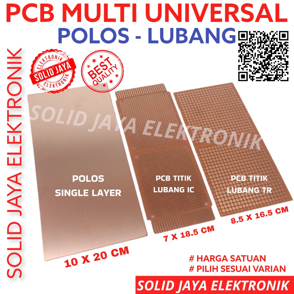 PCB POLOS TITIK MULTI UNIVERSAL CIRCUIT BOARD ELEKTRONIK LUBANG TITIK IC TR SATU SISI LAYER TRANSISTOR ELEKTRONIK MULTI UNIVERSAL ELECTRONIC RAKIT PCB PRAKTEK 10X20 - 7X18.5 - 8.5 X16.5 CM PAPAN TITIK LUBANG KECIL TITK BESAR