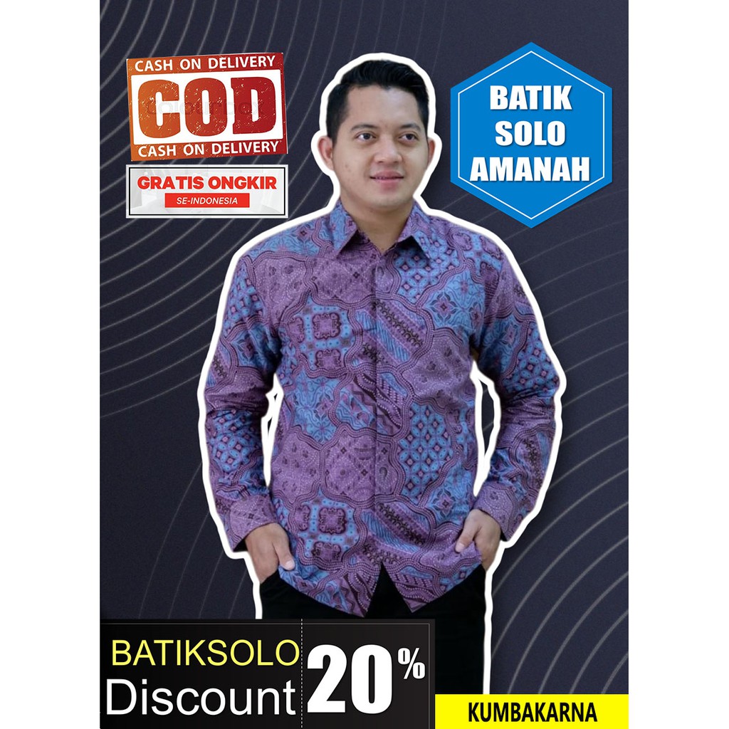 KUMBAKARNA PANJANG BATIK INDONESIA KEMEJA BATIK PRIA SOLO LENGAN PANJANG LAPIS FURING ATASAN PREMIUM MODERN KATUN HALUS PEKSI KHAYANGAN CENDRAWASIH FAWWAZ DWIPO PARI COKLAT MERAK PUSPITA SUKET SEGORO TANAKA PINAYUNG BIRU GONDROWARU SWIWI BATIK SOLO AMANAH