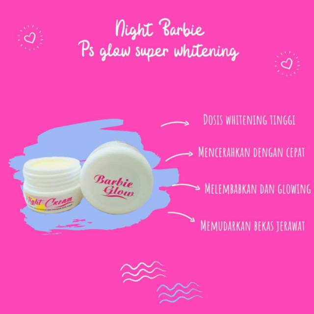 NIGHT CREAM BARBIE PS GLOW SKINCARE BPOM. Testi geser ke kanan
