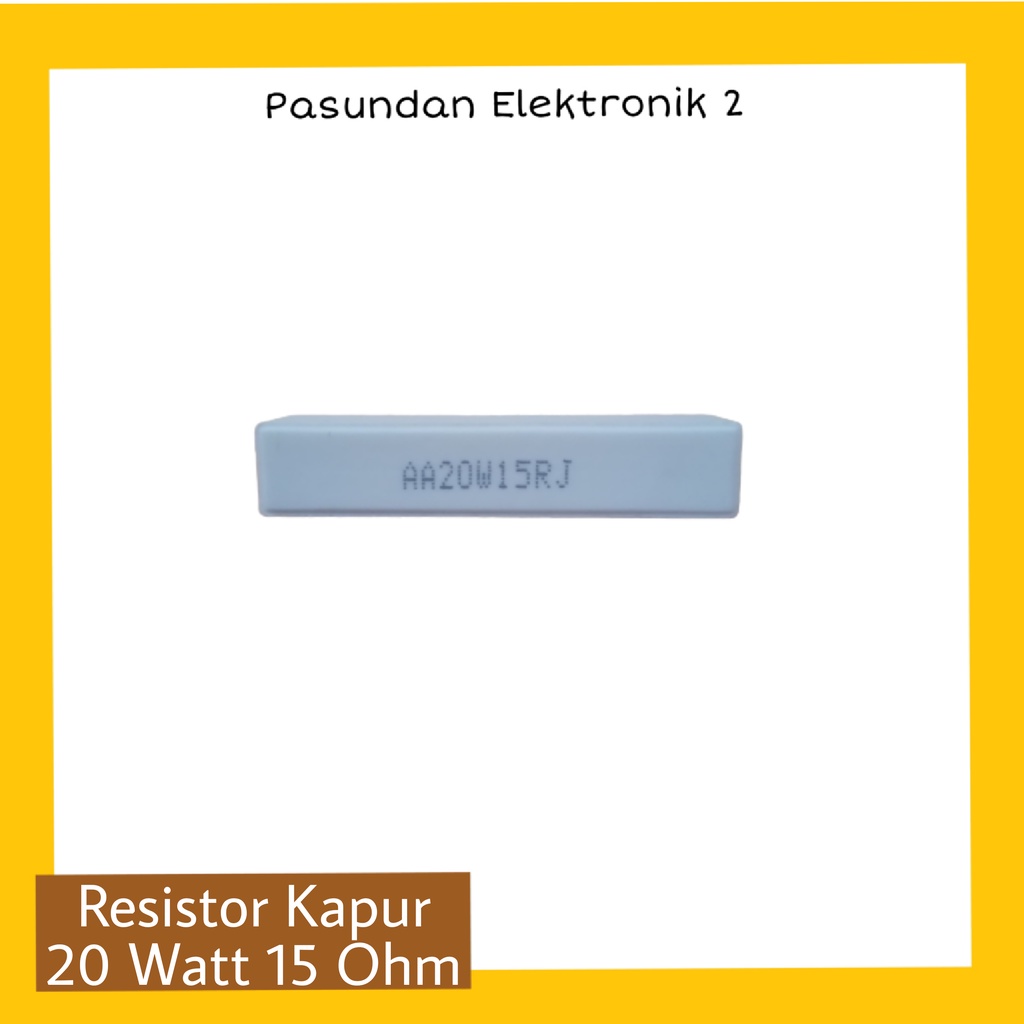 Resistor Kapur 20 Watt 15 Ohm