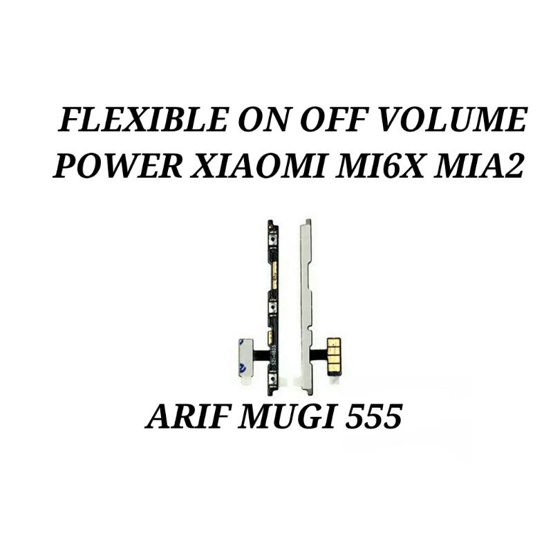 Flexible Flexible on off Volume Power Xiaomi Mi6x/Mia2 Original