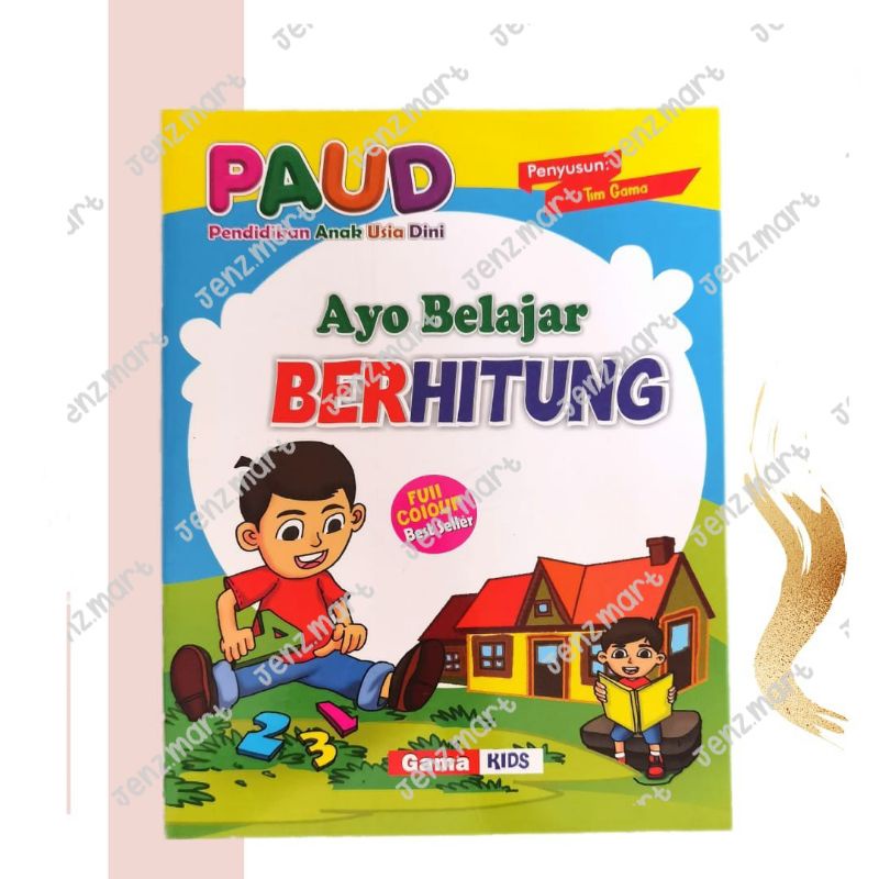 Ayo Belajar Berhitung untuk anak PAUD/TK/SD (Full Color)