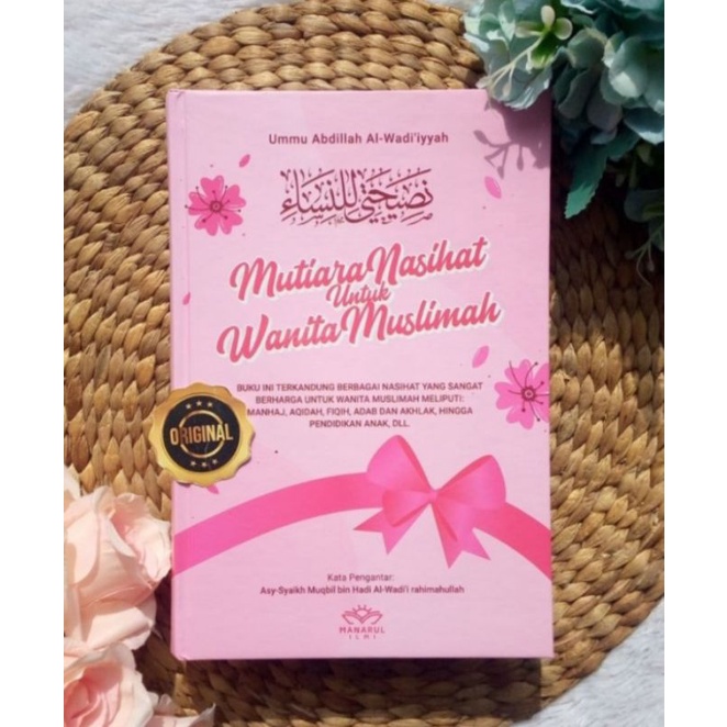 BUKU ORIGINAL MUTIARA NASIHAT UNTUK WANITA MUSLIMAH HARD COVER