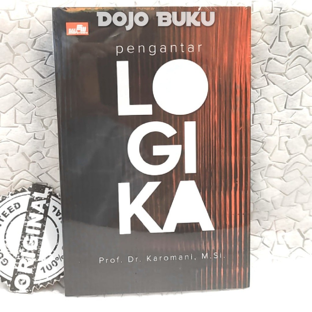 Buku Pengantar Logika by Prof. Dr. Karomani M SI