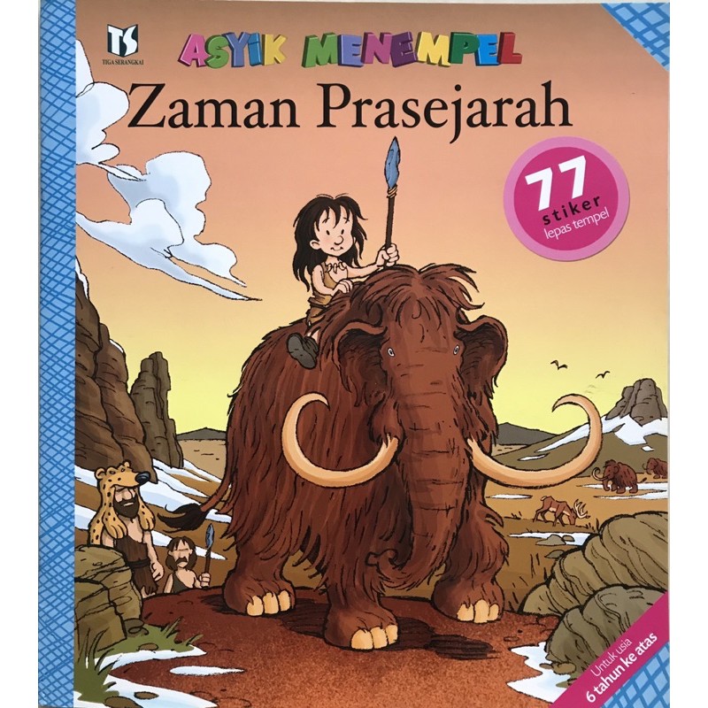 Asyik Menempel Zaman Prasejarah