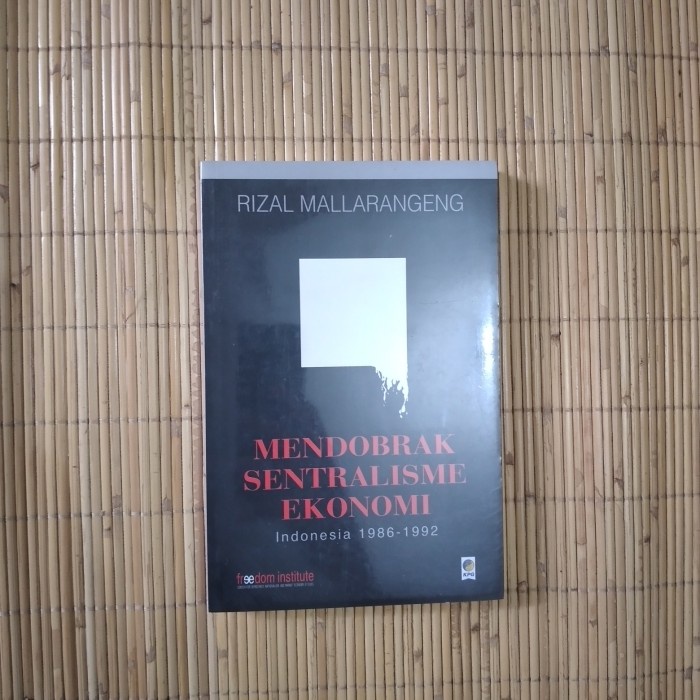 Original Mendobrak Sentralisme Ekonomi indonesia 1986-1992
