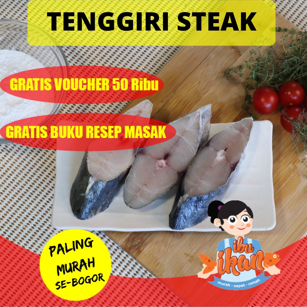 

IKAN TENGGIRI STEAK ½ KG SEGAR SUPER PALEMBANG