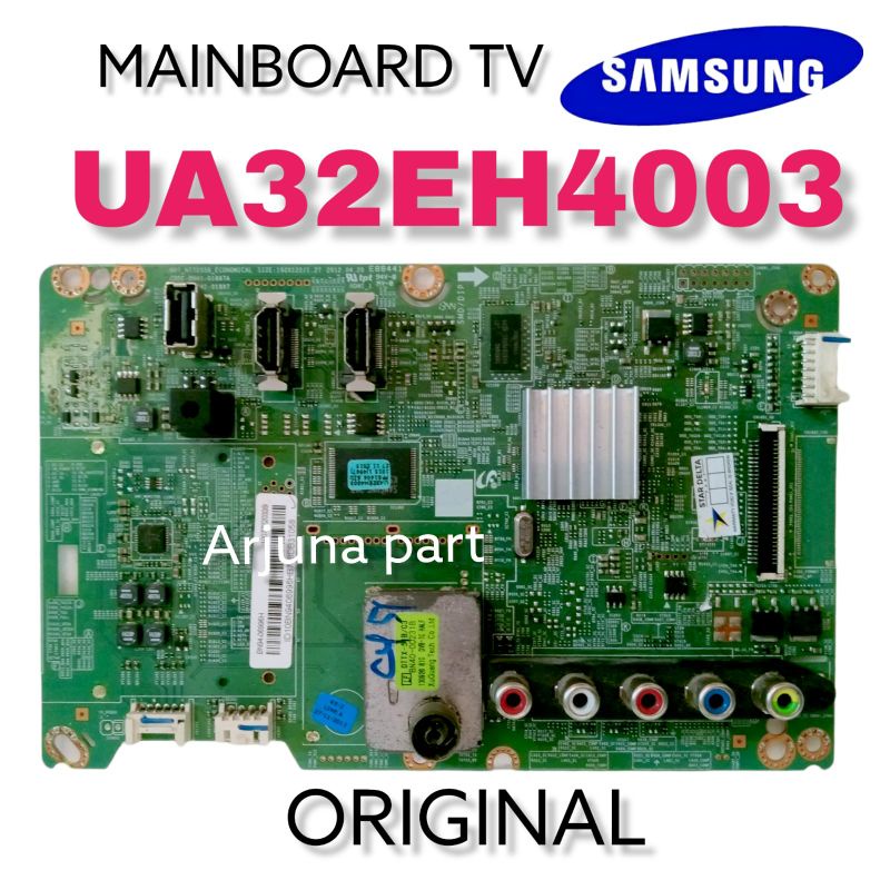 Mainboard TV Samsung Ua32EH4003 / MB TV Samsung ua32eh4003 / MB Samsung Ua32EH4003 / MB ua32EH4003 /