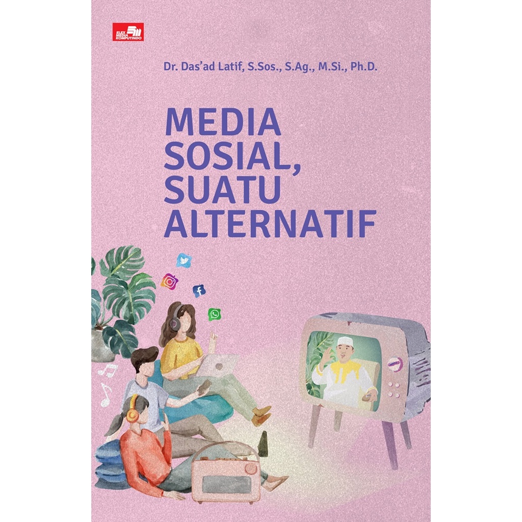 Gramedia Bali - Media Sosial, Suatu Alternatif