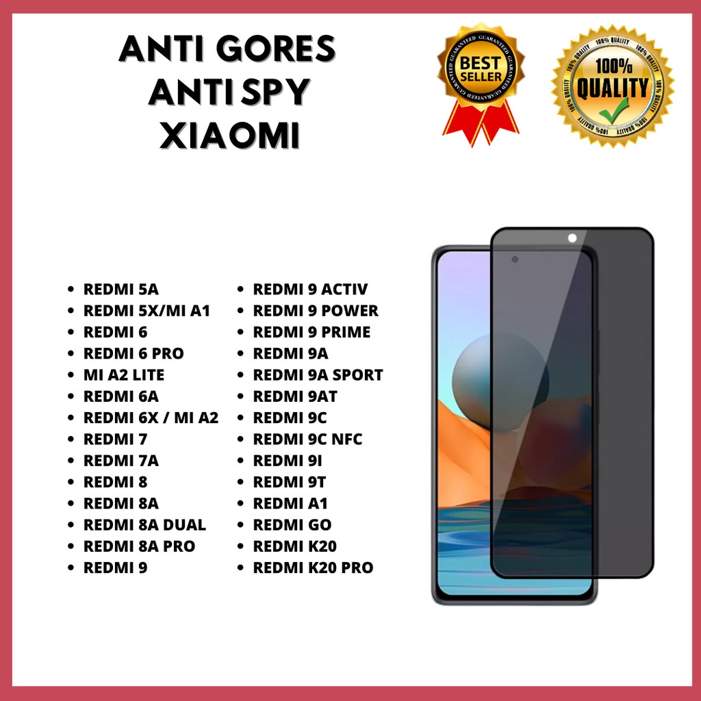 TEMPERED GLASS ANTI SPY - REDMI 5A-5X/MI A1-REDMI 6-6 PRO-MI A2 LITE-A2 NEW 2023-6A-6X/MI A2-REDMI 7-7A-MI 8-8A-8A DUAL-8A PRO-MI 9-9 ACTIV-9 POWER-9 PRIME-9A-9A SPORT-9AT-9C-9C NFC-9I-9T-A1-REDMI GO-K20-K20 PRO(HOKKY ACC