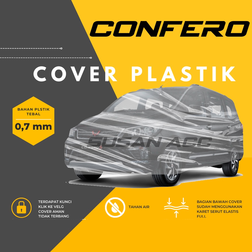 Body Cover Mobil Plastik Transparan Confero Sarung Mobil wuling Confero waterproof/plastik bening confero/confero s anti air/wuling/wuling almaz/wuling cortez/wuling formo/wuling rs pro/avanza/xenia/calya/sigra/mobilio/hrv/kijang long/panther/kijang short