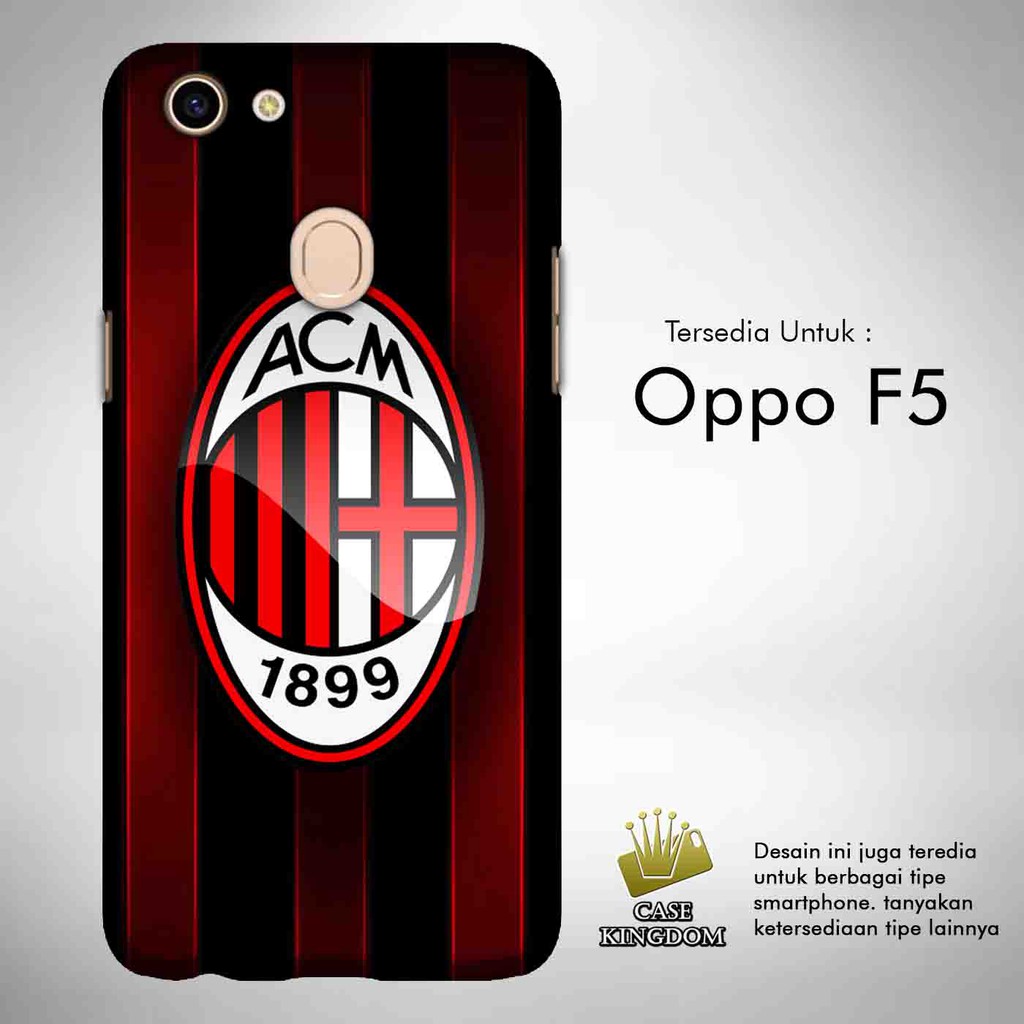 AC Milan 2 Casing Custom Hardcase Oppo F5 Case Cover