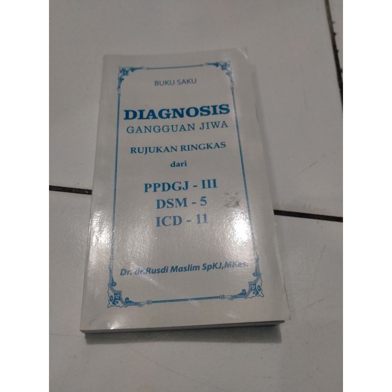 PPDGJ Diagnosis Gangguan Jiwa - Rusdi Maslim