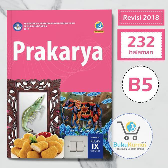 Buku Prakarya Smp Kelas 9 Semester 1 K13 Revisi 2018 Shopee Indonesia