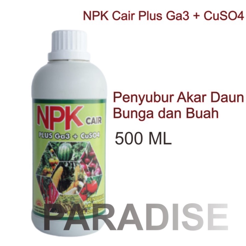 pupuk murah Pupuk NPK Cair Penyubur Akar Daun Bunga dan Buah 500 Ml