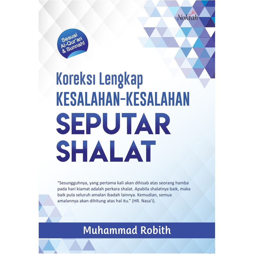 

Buku Koleksi Lengkap Kesalahan-Kesalahan Seputar Shalat - NOKTAH