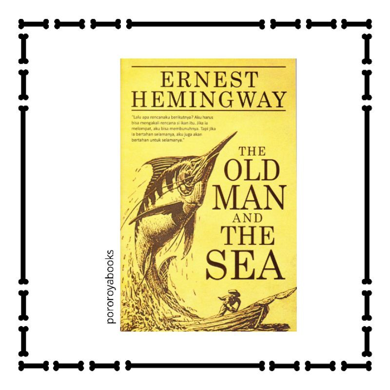 The Old Man And The Sea Ernest Hemingway Lelaki Tua Dan Laut Original Terjemahan Shopee Indonesia