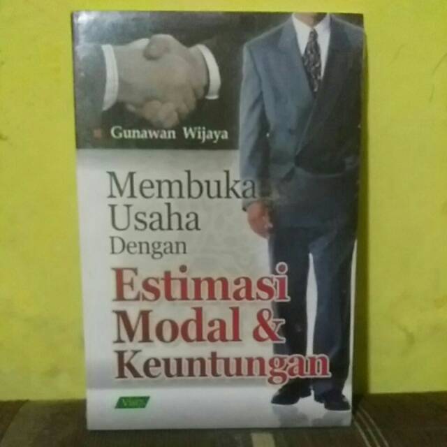 Membuka Usaha Dengan Estimasi Modal & Keuntungan Gunawan Wijaya