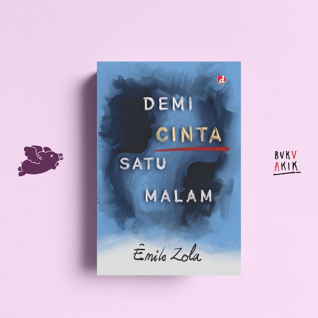 Demi Cinta Satu Malam - Émile Zola