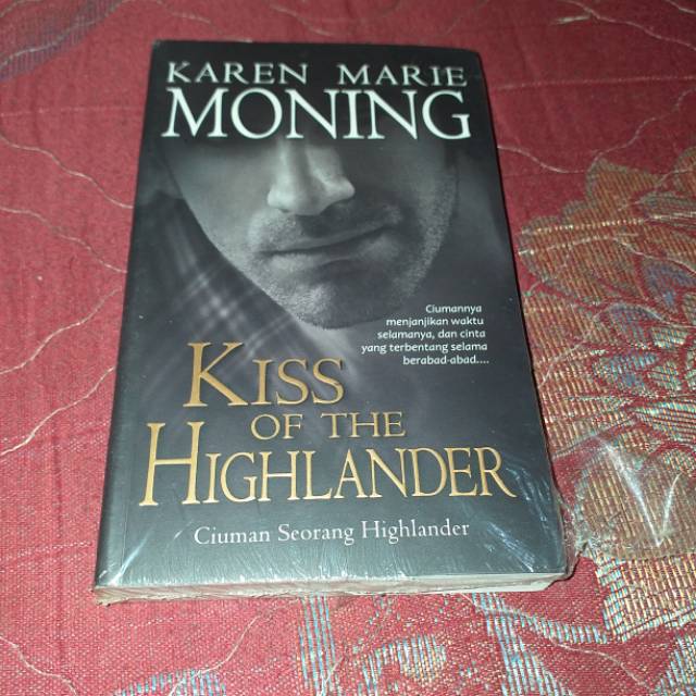Kiss Of The Highlander - Karen Marie Moning